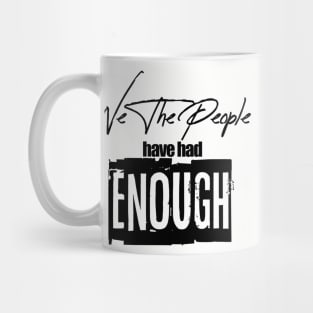 ENOUGH is ENOUGH Mug